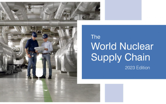 世界核协会发布《2023年世界核供应链》报告
