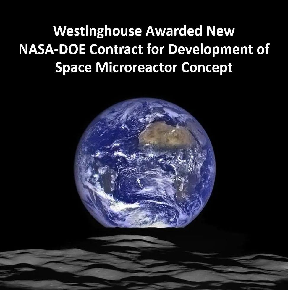 西屋公司获得NASA-DOE合同，继续开发太空微型反应堆概念